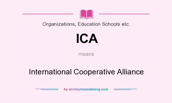 What does ICA mean? It stands for International Cooperative Alliance