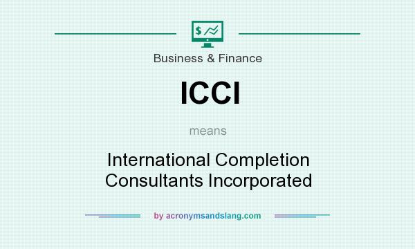 What does ICCI mean? It stands for International Completion Consultants Incorporated