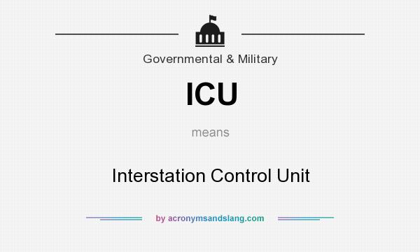 What does ICU mean? It stands for Interstation Control Unit