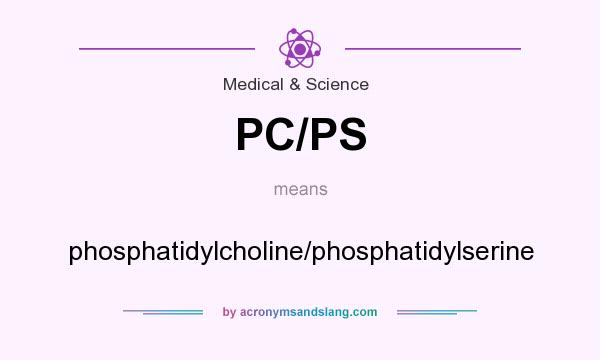 What does PC/PS mean? It stands for phosphatidylcholine/phosphatidylserine