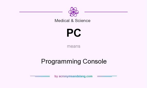 What does PC mean? It stands for Programming Console