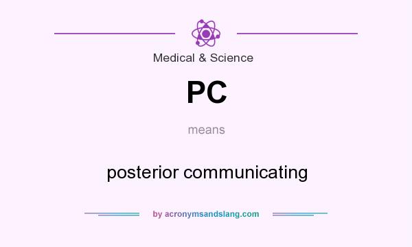 What does PC mean? It stands for posterior communicating