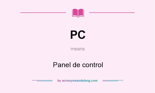 What does PC mean? It stands for Panel de control