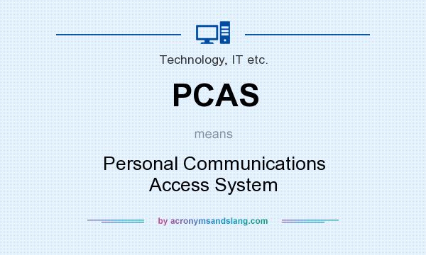 What does PCAS mean? It stands for Personal Communications Access System