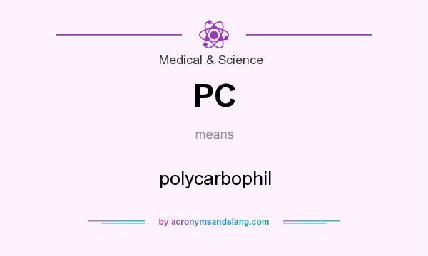 What does PC mean? It stands for polycarbophil