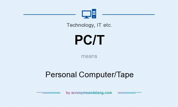 What does PC/T mean? It stands for Personal Computer/Tape