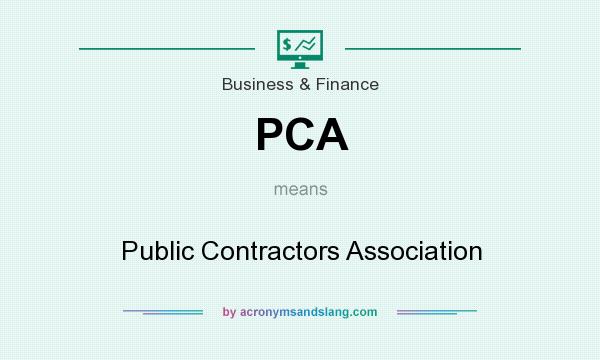 What does PCA mean? It stands for Public Contractors Association