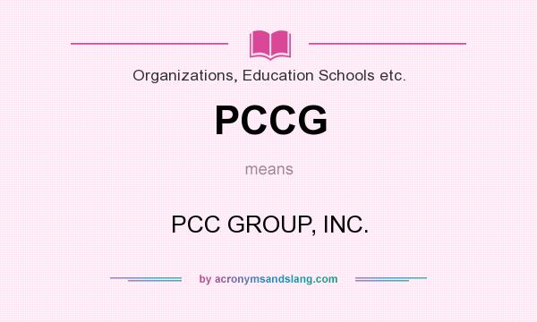 What does PCCG mean? It stands for PCC GROUP, INC.
