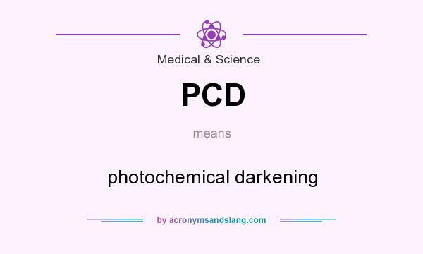 What does PCD mean? It stands for photochemical darkening