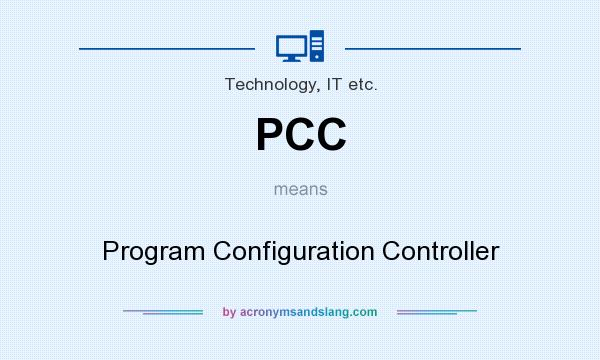 What does PCC mean? It stands for Program Configuration Controller