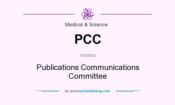 What does PCC mean? It stands for Publications Communications Committee