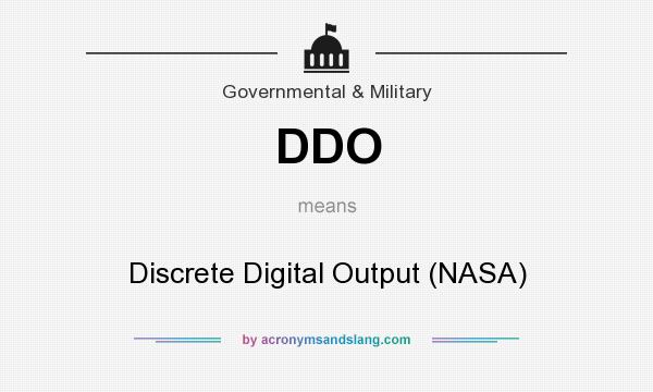 What does DDO mean? It stands for Discrete Digital Output (NASA)