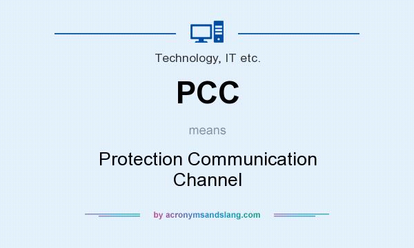 What does PCC mean? It stands for Protection Communication Channel