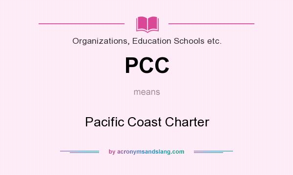 What does PCC mean? It stands for Pacific Coast Charter