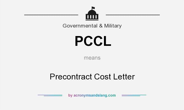 What does PCCL mean? It stands for Precontract Cost Letter