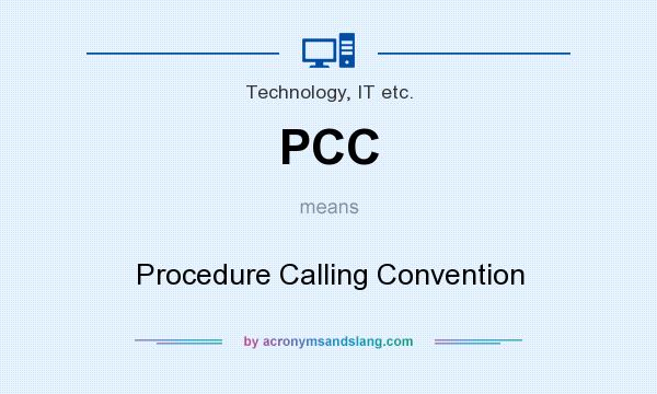 What does PCC mean? It stands for Procedure Calling Convention