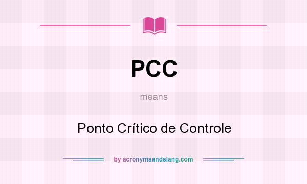 What does PCC mean? It stands for Ponto Crítico de Controle