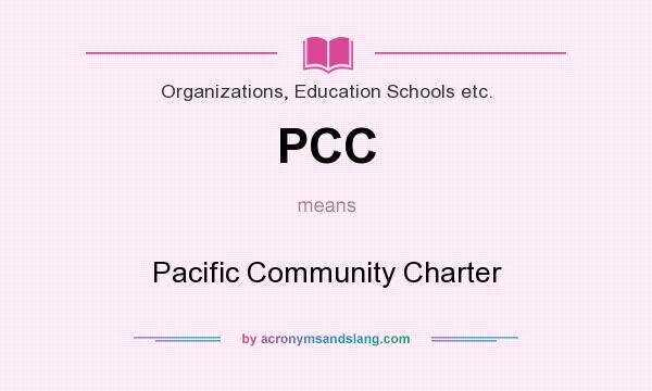 What does PCC mean? It stands for Pacific Community Charter