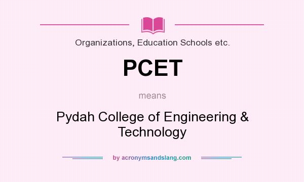 What does PCET mean? It stands for Pydah College of Engineering & Technology
