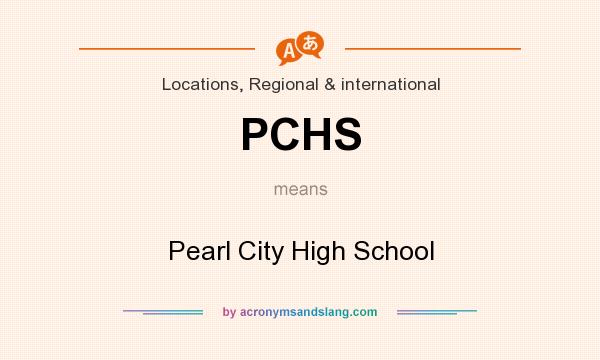What does PCHS mean? It stands for Pearl City High School