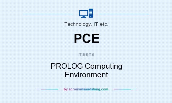 What does PCE mean? It stands for PROLOG Computing Environment