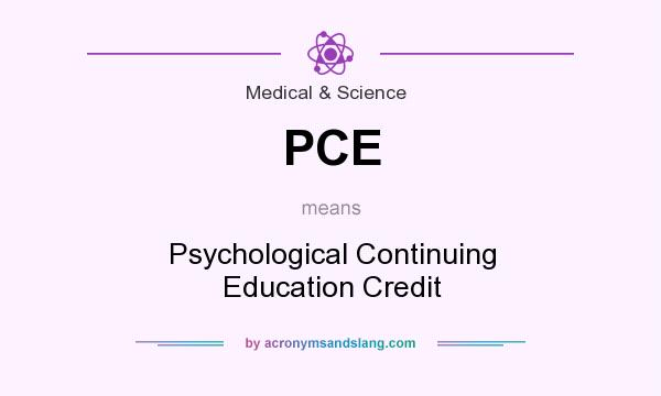 What does PCE mean? It stands for Psychological Continuing Education Credit
