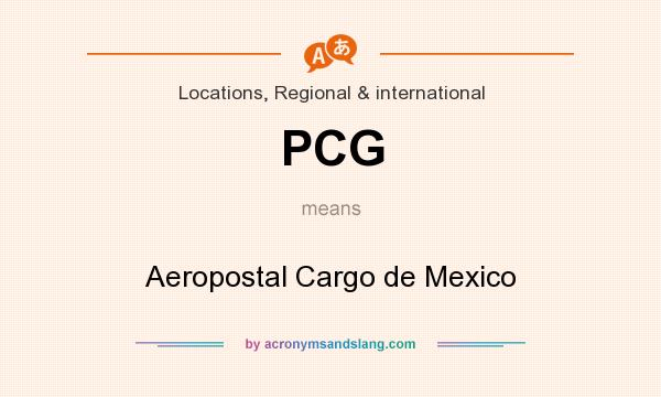 What does PCG mean? It stands for Aeropostal Cargo de Mexico