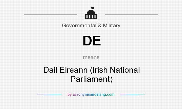 What does DE mean? It stands for Dail Eireann (Irish National Parliament)