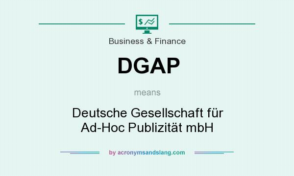 What does DGAP mean? It stands for Deutsche Gesellschaft für Ad-Hoc Publizität mbH