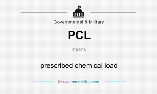 What does PCL mean? It stands for prescribed chemical load