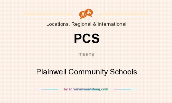 What does PCS mean? It stands for Plainwell Community Schools