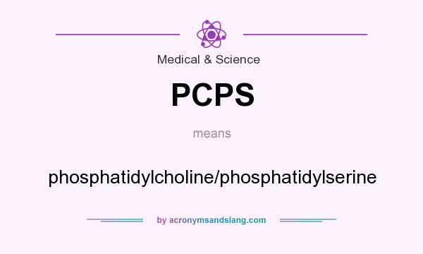 What does PCPS mean? It stands for phosphatidylcholine/phosphatidylserine