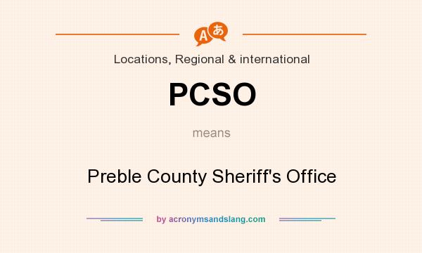 What does PCSO mean? It stands for Preble County Sheriff`s Office