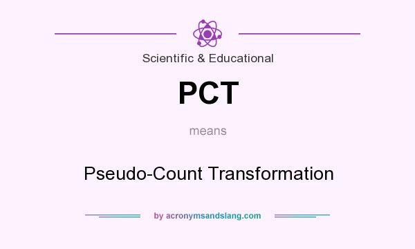 What does PCT mean? It stands for Pseudo-Count Transformation