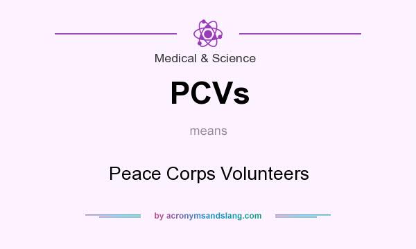 What does PCVs mean? It stands for Peace Corps Volunteers