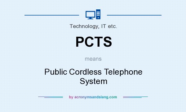 What does PCTS mean? It stands for Public Cordless Telephone System