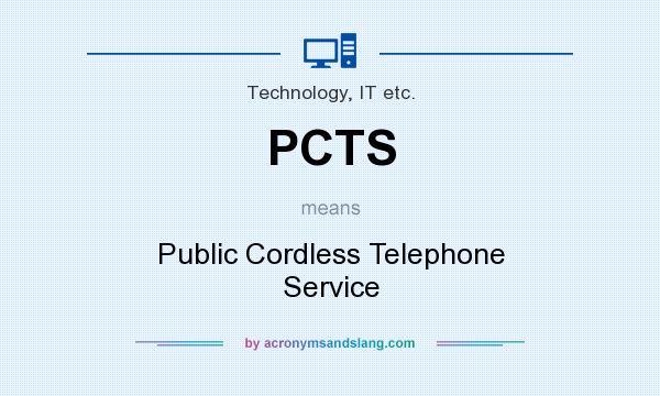 What does PCTS mean? It stands for Public Cordless Telephone Service