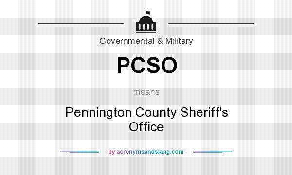 What does PCSO mean? It stands for Pennington County Sheriff`s Office