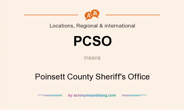 What does PCSO mean? It stands for Poinsett County Sheriff`s Office