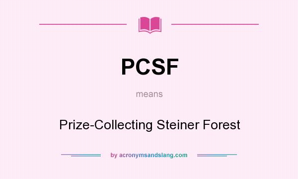 What does PCSF mean? It stands for Prize-Collecting Steiner Forest
