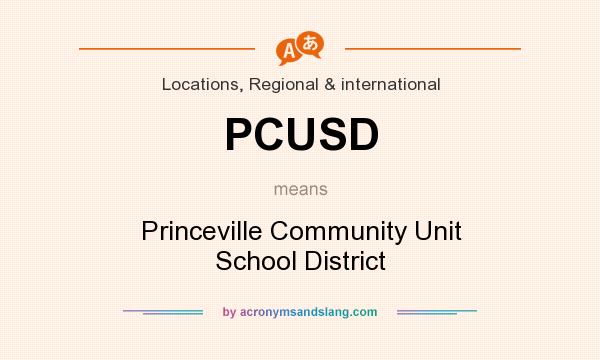 What does PCUSD mean? It stands for Princeville Community Unit School District