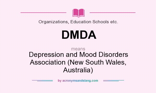What does DMDA mean? It stands for Depression and Mood Disorders Association (New South Wales, Australia)
