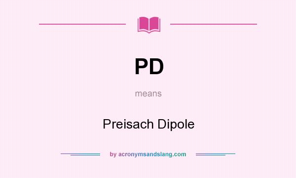 What does PD mean? It stands for Preisach Dipole