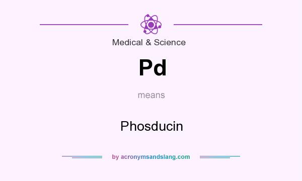 What does Pd mean? It stands for Phosducin