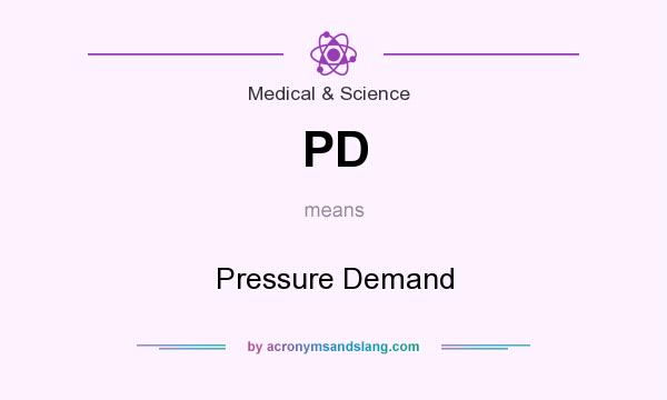 What does PD mean? It stands for Pressure Demand