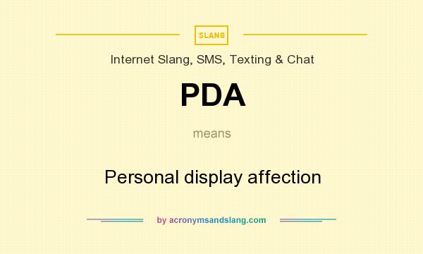 What does PDA mean? It stands for Personal display affection