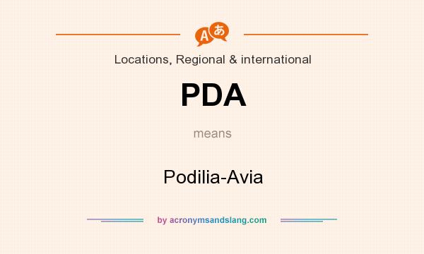 What does PDA mean? It stands for Podilia-Avia