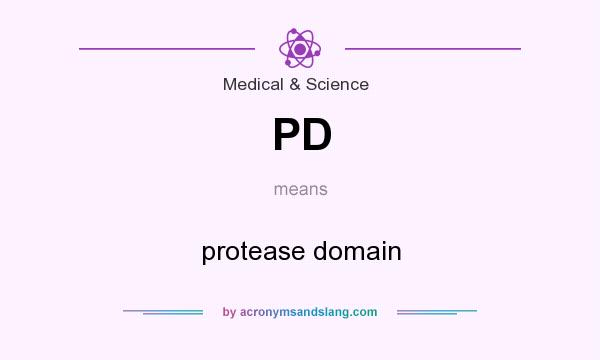 What does PD mean? It stands for protease domain