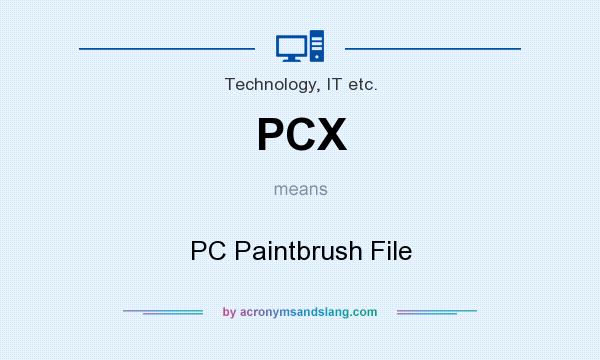 What does PCX mean? It stands for PC Paintbrush File