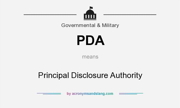 What does PDA mean? It stands for Principal Disclosure Authority